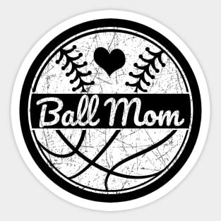 Ball Mom Baseball Basketball Love Softball Mom Sticker